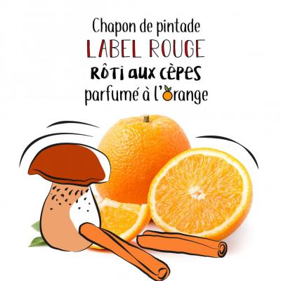 Chapon de pintade label rouge rôti aux cèpes, parfumé à l'orange