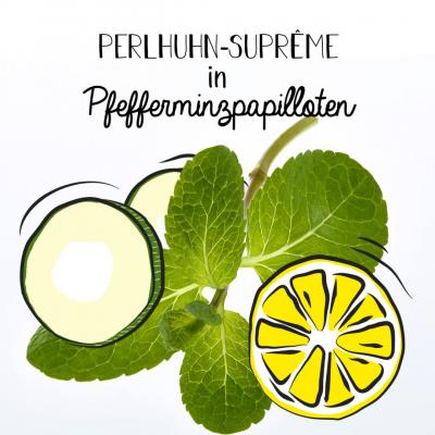 Perlhuhn-Suprême in Pfefferminzpapilloten