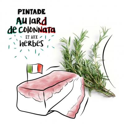 Pintade au lard de Colonnata et aux herbes