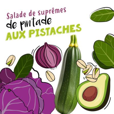 Salade de suprêmes de pintade aux pistaches 